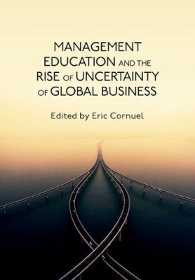 Management Education and the Rise of Uncertainty of Global Business.