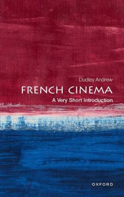 French Cinema: A Very Short Introduction.