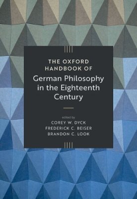 The Oxford Handbook of German Philosophy in the Eighteenth Century.
