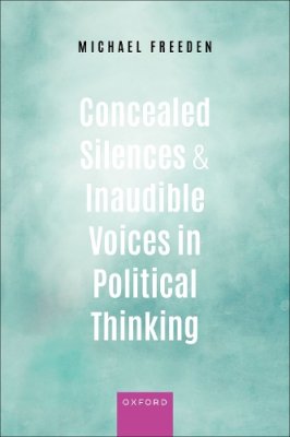 Concealed Silences and Inaudible Voices in Political Thinking.
