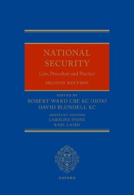National Security: Law, Procedure and Practice.