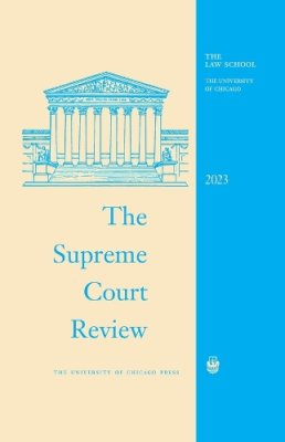 The Supreme Court Review, 2023.