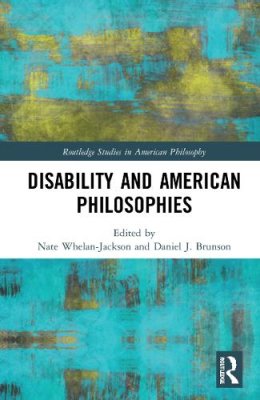 Disability and American Philosophies.