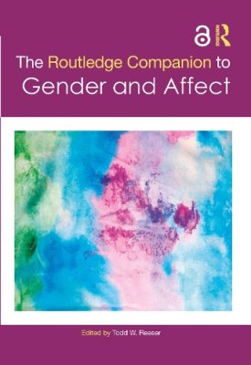The Routledge Companion to Gender and Affect.