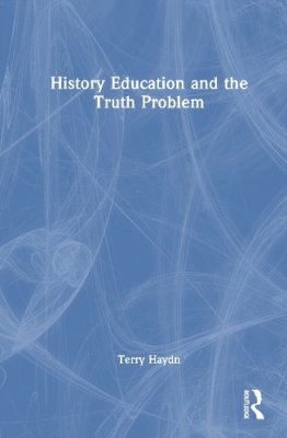 History Education and the Truth Problem.