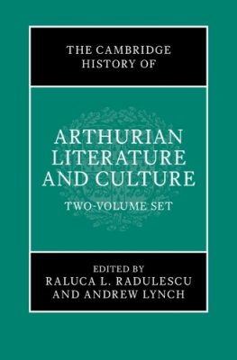 The Cambridge History of Arthurian Literature and Culture.