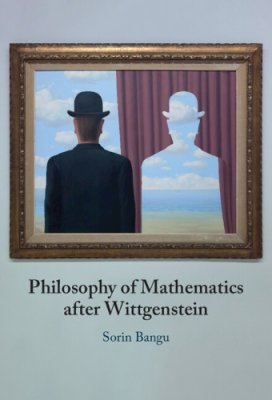 Philosophy of Mathematics after Wittgenstein.