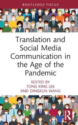 Translation and Social Media Communication in the Age of the Pandemic.