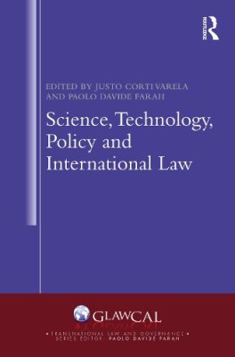 Science, Technology, Policy and International Law.