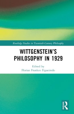 Wittgenstein's Philosophy in 1929.