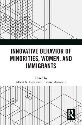 Innovative Behavior of Minorities, Women, and Immigrants.