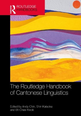 The Routledge Handbook of Cantonese Linguistics.