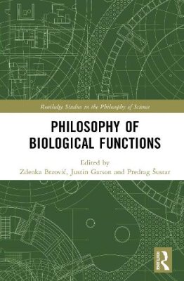 Philosophy of Biological Functions.
