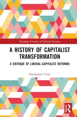 A History of Capitalist Transformation