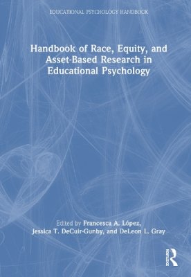 Handbook of Race, Equity, and Asset-Based Research in Educational Psychology.