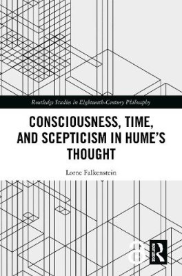 Consciousness, Time, and Scepticism in Hume's Thought.