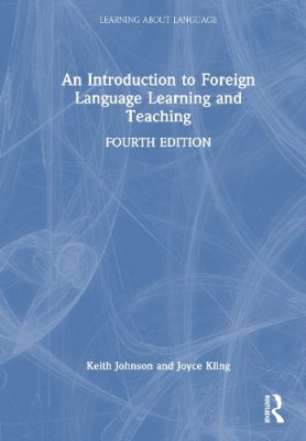 An Introduction to Foreign Language Learning and Teaching.