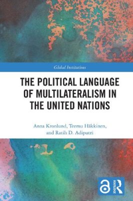 The Political Language of Multilateralism in the United Nations.