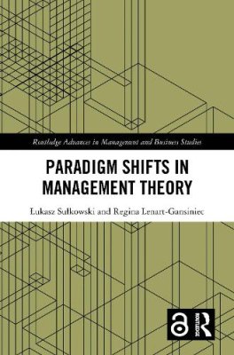Paradigm Shifts in Management Theory.
