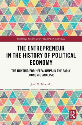 The Entrepreneur in the History of Political Economy
