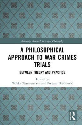 A Philosophical Approach to War Crimes Trials