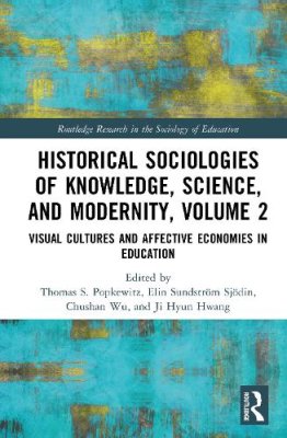 Historical Sociologies of Knowledge, Science, and Modernity. Volume 2