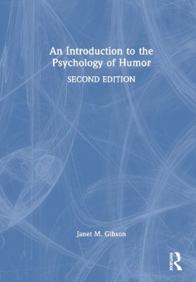 An Introduction to the Psychology of Humor.
