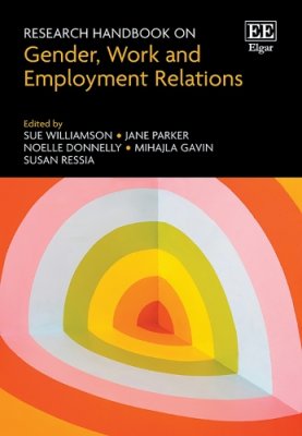 Research Handbook on Gender, Work and Employment Relations.