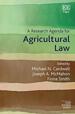 A Research Agenda for Agricultural Law.