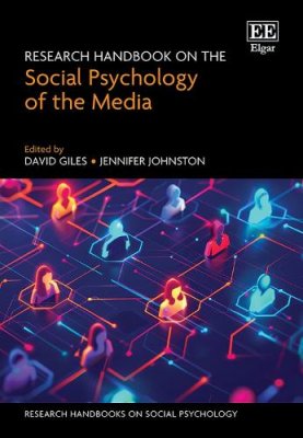 Research Handbook on the Social Psychology of the Media.