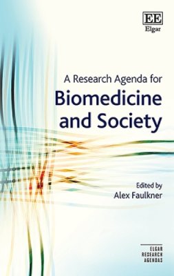 A Research Agenda for Biomedicine and Society.