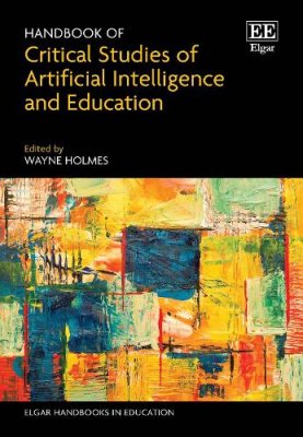 Handbook of Critical Studies of Artificial Intelligence and Education.