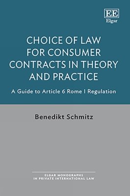 Choice of Law for Consumer Contracts in Theory and Practice