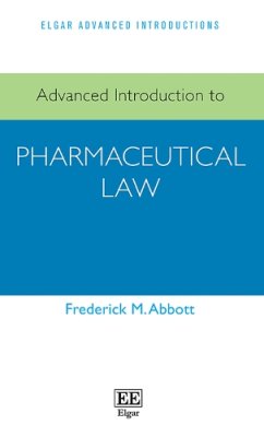 Advanced Introduction to Pharmaceutical Law.