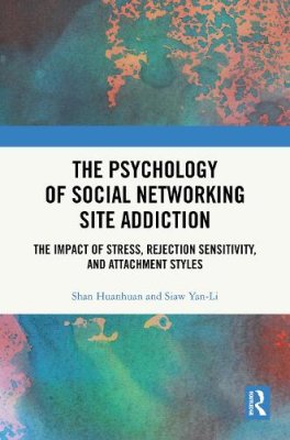 The Psychology of Social Networking Site Addiction