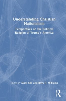 Understanding Christian Nationalism