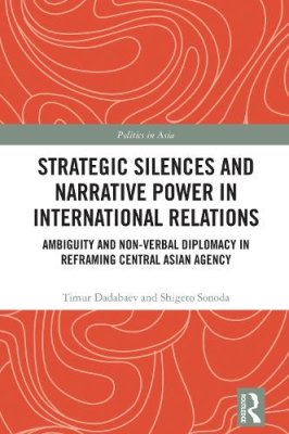 Strategic Silences and Narrative Power in International Relations