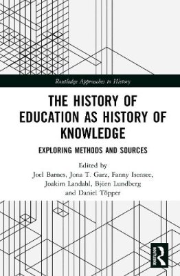 The History of Education as History of Knowledge