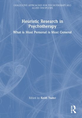 Heuristic Research in Psychotherapy.