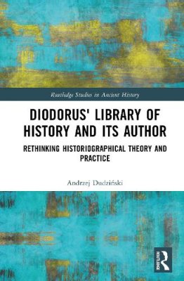 Diodorus' Library of History and its Author