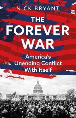 The Forever War: America's Unending Conflict with Itself.