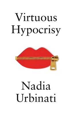 Virtuous Hypocrisy.
