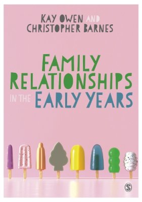 Family Relationships in the Early Years.