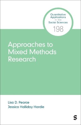 Approaches to Mixed Methods Research.