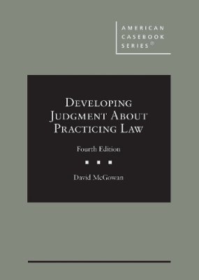 Developing Judgment About Practicing Law.