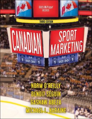 Canadian Sport Marketing. 3rd ed..