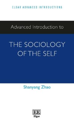 Advanced Introduction to the Sociology of the Self.