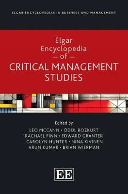 Elgar Encyclopedia of Critical Management Studies.