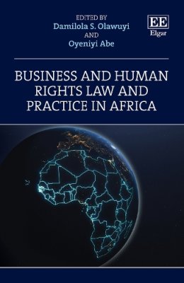 Business and Human Rights Law and Practice in Africa.