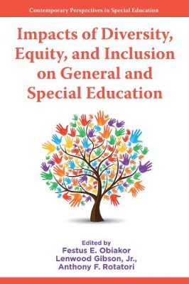 Impacts of Diversity, Equity, and Inclusion on General and Special Education.